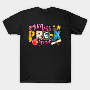 Kids Miss Pre K Grad Graduation Girl Kid Last Day Of School T-Shirt